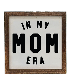 6x6 Wood Sign - In My Mom Era