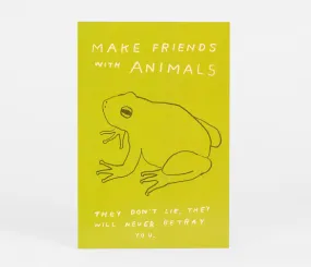 Hiller Goodspeed - Make Friends With Animals Postcard