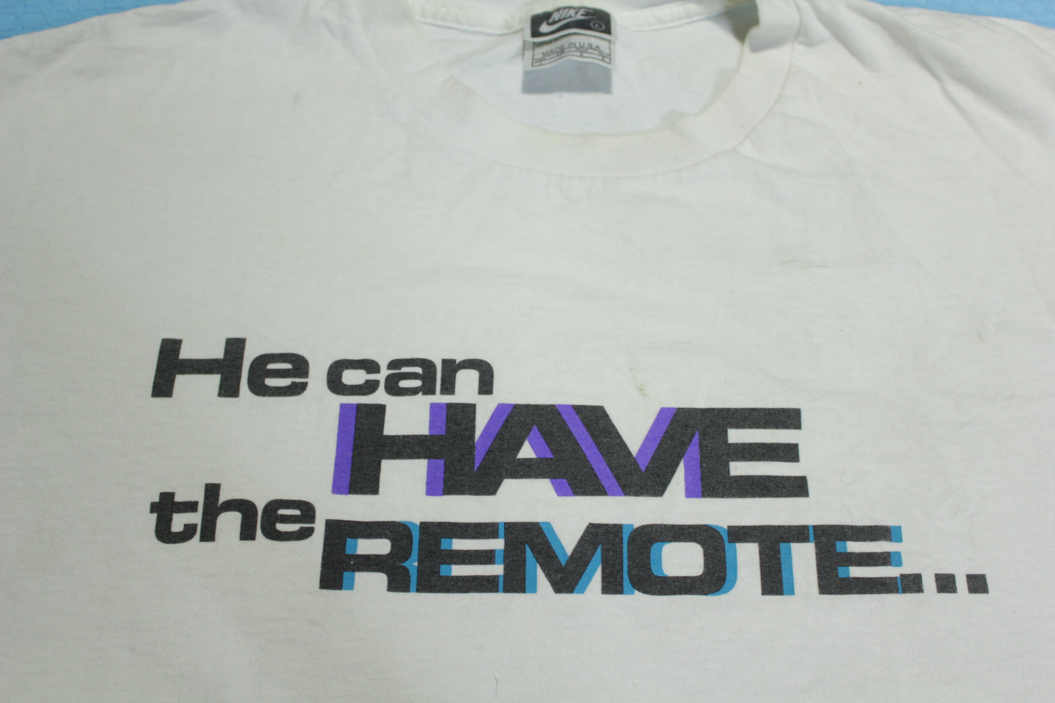 Nike I'm Going To Work Out He Can Have The Remote Vintage 90's Made in USA T-Shirt